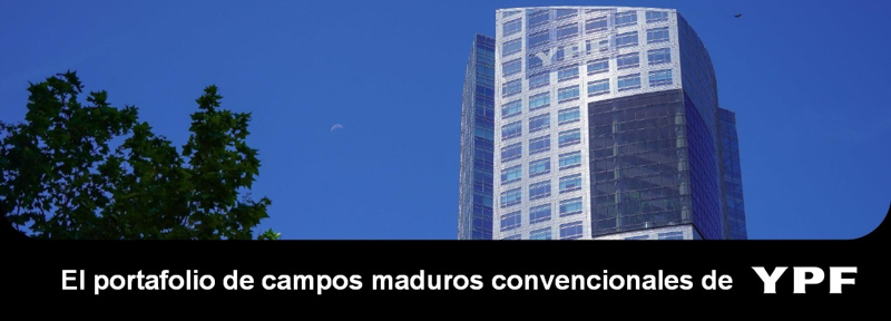El portafolio de campos maduros convencionales de YPF